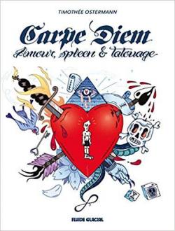 Carpe Diem - Amour, spleen et tatouage par Timothee Ostermann