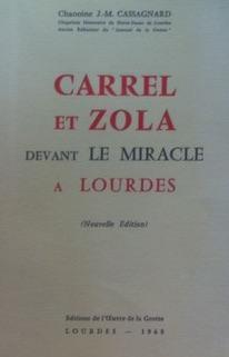 Carrel et zola devant le miracle  lourdes par Chanoine J.M. Cassagnard