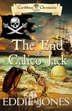 Carribean Chronicles, tome 3 : The End of Calico Jack par Eddie Jones