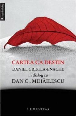 Cartea ca destin par Daniel Cristea-Enache