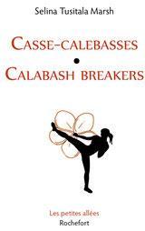 Casse-calebasses par Selina Tusitala Marsh