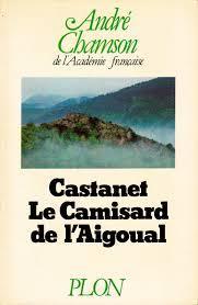 Castanet : Le Camisard de l\'Aigoual par Andr Chamson