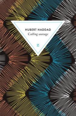 Casting sauvage par Hubert Haddad