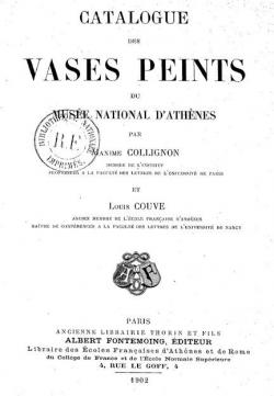 Catalogue Des Vases Peints du Musee National D'Athenes (1904) par Maxime Collignon
