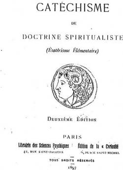 Catchisme de doctrine spiritualiste (sotrisme lmentaire) (2e dition) par Marie-Antoinette Bosc