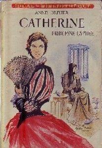 Catherine, princesse captive par Anne Oliver