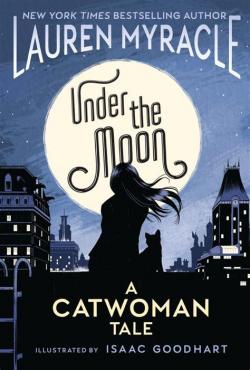 Catwoman - Under the moon par Lauren Myracle