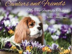 Cavaliers and Friends: My Two Favorite Things par Mary Colburn Green