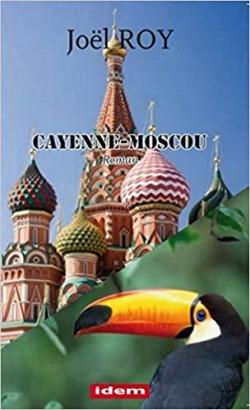 Cayenne Moscou par Jol Roy