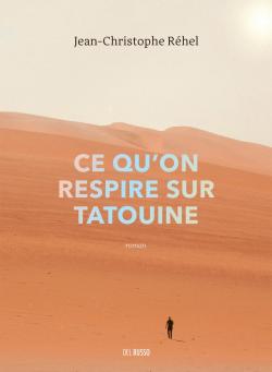 Ce qu'on respire sur Tatouine par Jean-Christophe Rhel