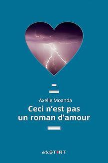 Ceci n'est pas un roman d'amour par Axelle Moanda