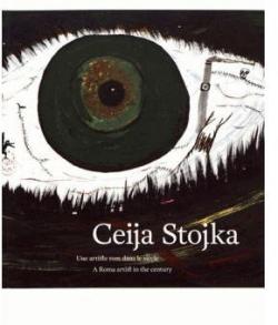 Ceija Stojka, une artiste rom dans le sicle par Antoine de Galbert