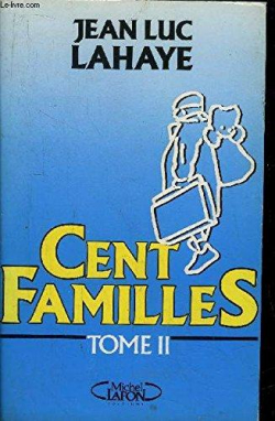 Cent familles, tome 2 par Jean-Luc Lahaye