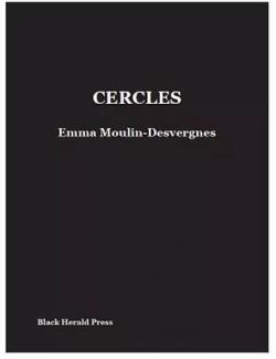 Cercles par Emma Moulin Desvergnes
