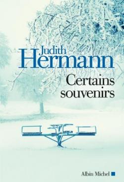 Certains souvenirs par Judith Hermann
