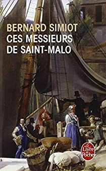 Ces messieurs de Saint-Malo par Bernard Simiot