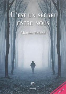 C'est un secret entre nous par Martine Roland