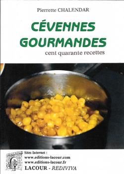 Cvennes gourmandes par Pierrette Chalendar