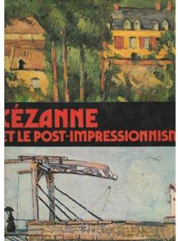 Czanne et le post-impressionnisme (Galerie d'art) par Alberto Martini