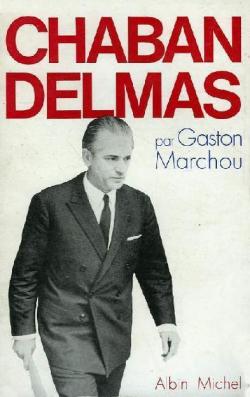 Chaban Delmas par Gaston Marchou
