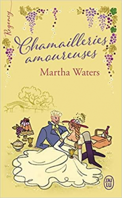 Chamailleries amoureuses par Martha Waters