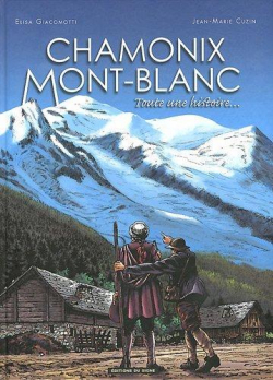 Chamonix Mont-Blanc : Toute une histoire par Elisa Giacomotti