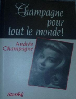 Champagne pour tout le monde ! par Andre Champagne