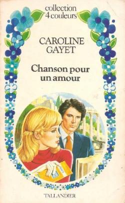 Chanson pour un amour par Caroline Gayet