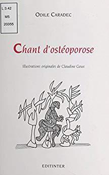 Chant d'ostoporose par Odile Caradec