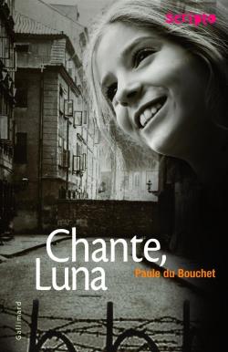 Chante, Luna par Paule du Bouchet
