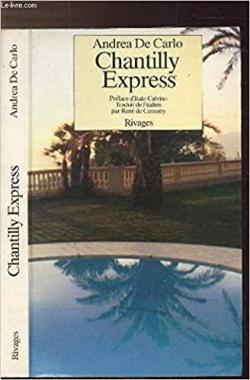 Chantilly-Express par Andrea de Carlo