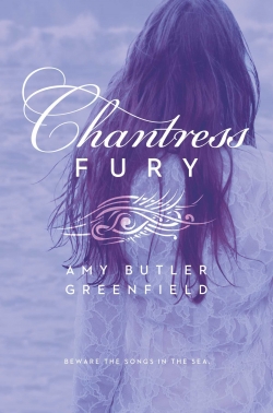 Chantress, tome 3 : Chantress Fury par Amy Butler Greenfield