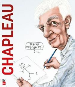 Chapleau - Depuis mes dbuts par Serge Chapleau