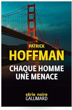 Patrick Hoffman - Chaque homme, une menace