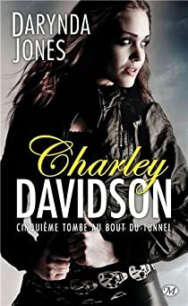 Charley Davidson, Tome 5 : Cinquime tombe au bout du tunnel par Darynda Jones