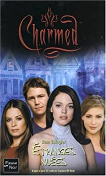 Charmed, tome 18 : Etranges nues par Diana G. Gallagher