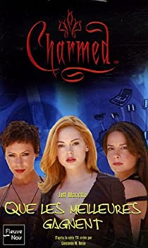 Charmed, tome 26 : Que les meilleures gagnent par Jeff Mariotte