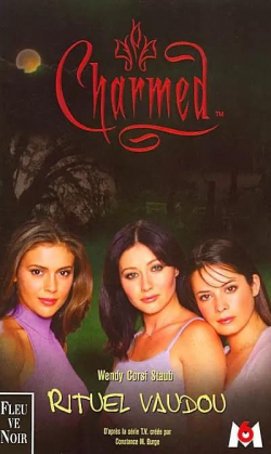 Charmed, tome 5 : Rituel vaudou par Wendy Corsi Staub