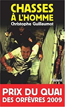 Chasses à l'homme par Christophe Guillaumot