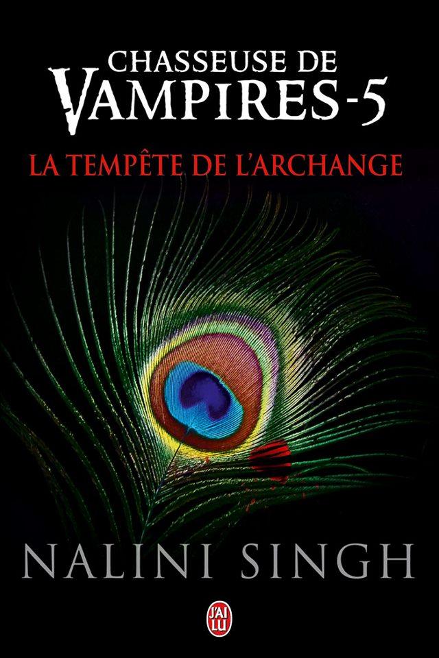 Chasseuse de vampires, tome 5 : La tempête de l'Archange  par Nalini Singh