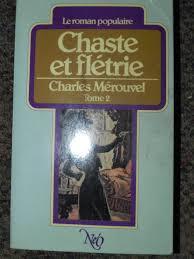 Chaste et fltrie, tome 2 par Charles Mrouvel