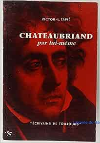 Chateaubriand par lui-mme par Victor-Lucien Tapi