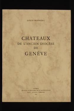 Chteaux de l'ancien Diocse de Genve par Louis Blondel