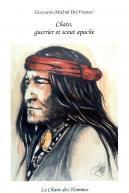 Chato, Guerrier et Scout Apache par Giovanni-Michel del Franco