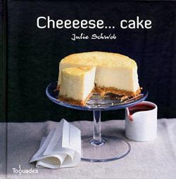 Cheeeese... cakes par Julie Schwob