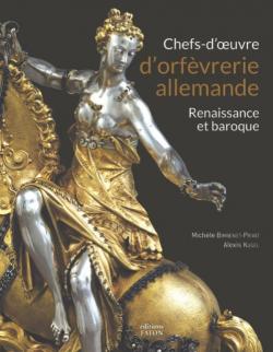 Chefs-d'oeuvre d'orfvrerie allemande : Renaissance et baroque par Michle Bimbenet-Privat