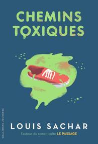 Chemins toxiques par Louis Sachar