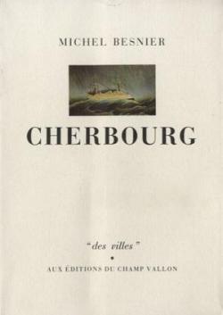 Cherbourg par Michel Besnier