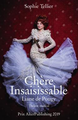 Chre Insaisissable : Liane de Pougy par Sophie Tellier