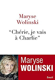 'Chérie, je vais à Charlie' par Maryse Wolinski